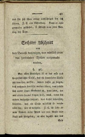 Sechster Abschnitt von dem Beweise desjenigen, was würklich unter den handelnden Theilen ausgemacht worden.