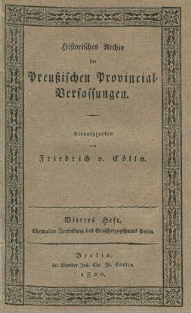 Heft 4: Ehemalige Verfassung des Großherzogthums Posen