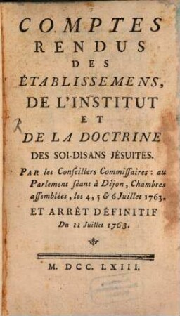 Comptes rendus au constitutions et de la doctrine des Soi-disans Jesuites