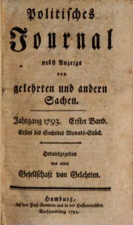 Politisches Journal : Darstellung des Weltlaufs in den Begebenheiten und Staatsacten. 1793,1