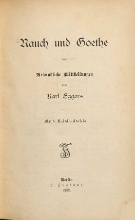 Rauch und Goethe : urkundliche Mittheilungen