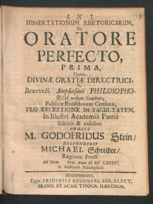 1: Dissertationum Rhetoricarum De Oratore Perfecto ... : Ad Diem Maii Anno MDCLXXXIV. ...