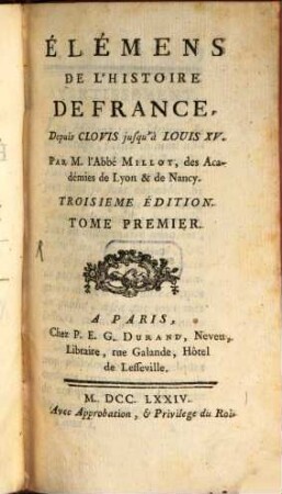 Élémens de l'histoire de France : depuis Clovis jusqu'à Louis XV. 1