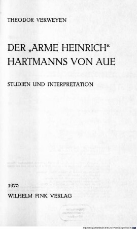 Der "Arme Heinrich" Hartmanns von Aue : Studien und Interpretation