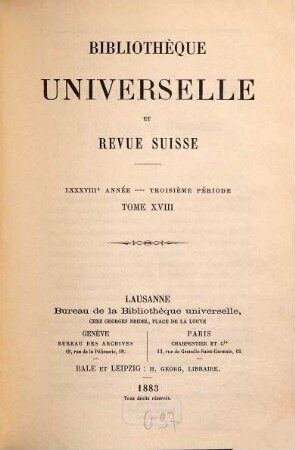 Bibliothèque universelle et revue suisse. 18 = A. 88. 1883