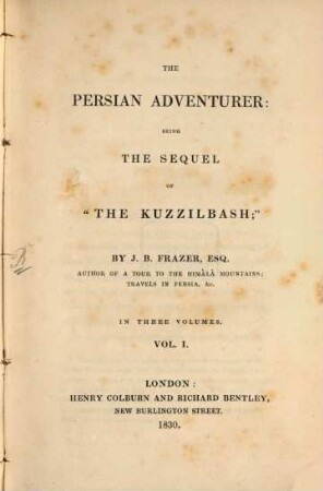 The Persian Adventurer : being the sequel of "The Kuzzilbash", 1