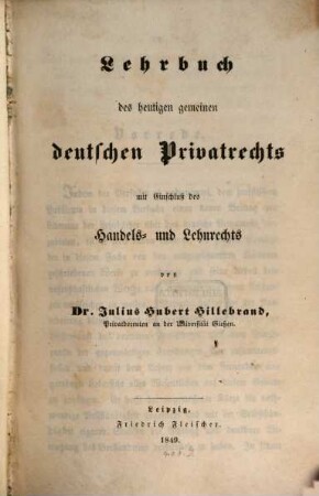 Lehrbuch des heutigen gemeinen deutschen Privatrechts mit Einschluß des Handels- und Lehnrechts