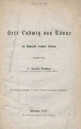 Herr Ludwig von Rönne im Schmucke fremder Federn : ein Beitrag zur Geschichte der neuesten Literatur des deutschen Staatsrechts