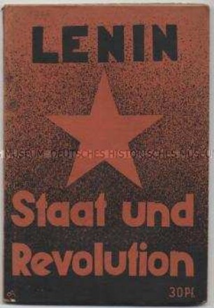 Gesellschaftstheoretische Abhandlung von Lenin aus dem Jahr 1917 zur Frage der Revolution