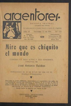 1936012400: Mire que es chiquito el mundo : comedia en tres actos y seis episodios