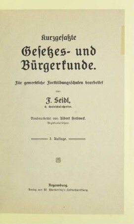 Kurzgefaßte Gesetzes- und Bürgerkunde : für gewerbliche Fortbildungsschulen