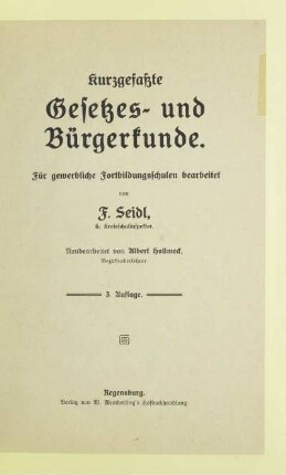 Kurzgefaßte Gesetzes- und Bürgerkunde : für gewerbliche Fortbildungsschulen