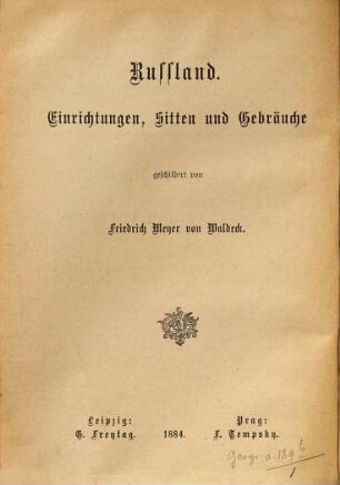 Russland : Einrichtungen, Sitten und Gebräuche, 1. Das Reich und seine Bewohner