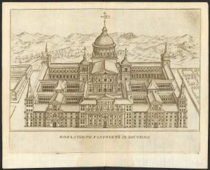 Escorial (Real Sitio de San Lorenzo de El Escorial ) : "Monasterium S. Laurentii in Escuriali" Tafel [1] aus: Mazzolari, Ilario: Le reali grandezza dell'Escuriale di Spagna. Bologna: Ferroni, 1648. Dresden: SLUB Hist.Hisp.829