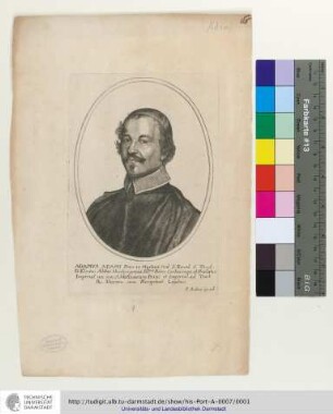 Adamvs Adami Prior in Murhart, Ord. S. Bened. S. Theol. D. Electus Abbas Huisburgensis, Ill[ustrissi]mi Princ. Corbeiensis, et Prælator Imperial. nec non Abbatissarum Princ. et Imperial. ad Tract. Pac. Vnivers. cum Plenipotent. Legatus