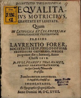 Dispvtatio Philosophica De Qvalitatibus Motricibvs, Gravitate Et Levitate