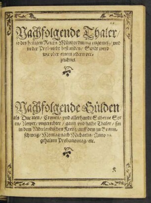 Nachfolgende Thaler/ so des heiligen Reichs Müntzordnung ungemeß/ und in der Prob nicht bestanden/ Sindt werd wie uber einem jedern verzeichnet.