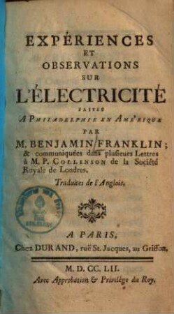Expériences et observations sur l'électricité : faites a Philadelphie en Amérique