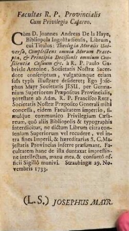Theologia Moralis Universa : Complectens Omnia Morum Praecepta, Et Principia Decisionis Omnium Conscientiae Casuum, Suis Quaeque Momentis Stabilita ; Ad usum Parochorum, Et Confessariorum, 1. Continens Tractatus de Conscientia, de Legibus, de Peccatis, de Virtutibus Theologicis, de Religione, & Beneficiis