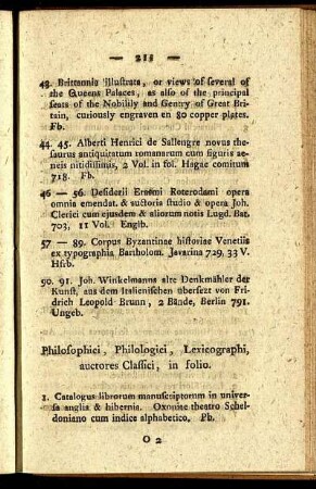 Philosophici, Philologici, Lexicographi, auctores Classici in folio.