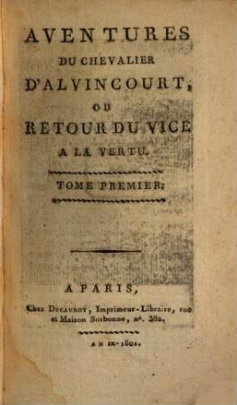 Aventures du chevalier d'Alvincourt, ou retour du vice a la vertu, 1