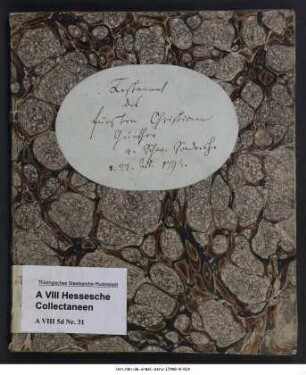 Testament des Fürsten Christian Günther III. von Schwarzburg-Sondershausen vom 22. Juli 1793