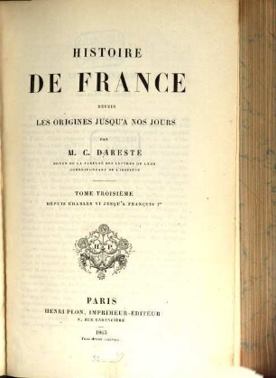 Histoire de France : Depuis les origines jusqu'a nos jours, 3