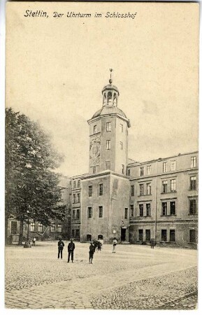 Stettin, Der Uhrturm im Schlosshof