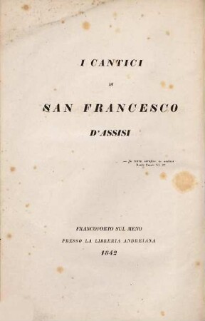 Die Lieder des Heiligen Franciscus von Assisi : = I cantici di San Francesco d'Assisi