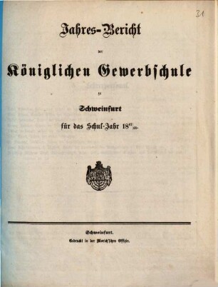 Jahresbericht der Königlichen Gewerbschule zu Schweinfurt : für das Schuljahr .., 1867/68