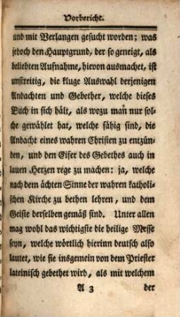 Der geheiligte Gottesdienst eines wahren Christen : Bestehend: in den kernhaftesten Andachtsübungen für die Morgens- und Abendszeit, in der heiligen Messe, wie sie der Priester bethet, in den auserlesensten Gebethern zur Beichte, und zu würdiger Empfahung des heiligsten Abendmahls, Sammt Psalmen, Tagzeiten, Litaneyen, andern Andachten, und dem Kern aller Gebether