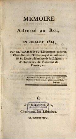 Memoire addressé au Roy, en Juillet 1814