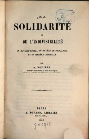 De la solidarité et de l'indivisibilité en matière civile, en matière de procédure et en matière criminelle