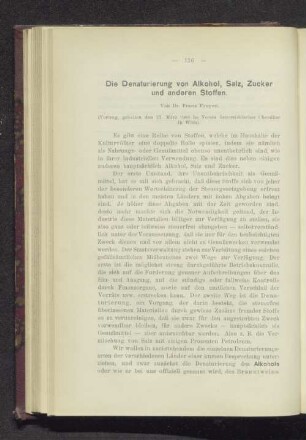 Die Denaturierung von Alkohol, Salz, Zucker und anderen Stoffen.