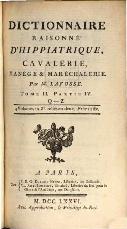 Dictionnaire Raisonné D'Hippiatrique, Cavalerie, Manege & Maréchalerie. 2,[2] = Pt. 4, Q - Z
