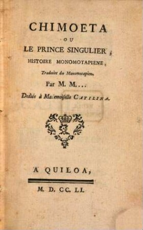 Chimoëta ou le prince singulier : histoire monomotapienne