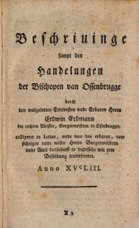 Geschichte des Fürstenthums und Hochstifts Osnabrück, Erster Theil. Erdwin Erdmanns Chronick nach der altteutschen Uibersetzung enthaltend