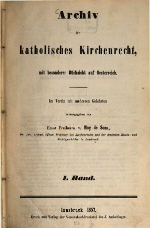Archiv für katholisches Kirchenrecht : AfkKR ; mit besonderer Berücksichtigung der Länder deutscher Sprache. 1, 1. 1857