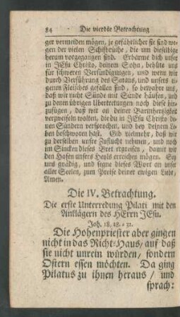 Die IV. Betrachtung. Die erste Unterredung Pilati mit den Anklägern des HErrn JEsu