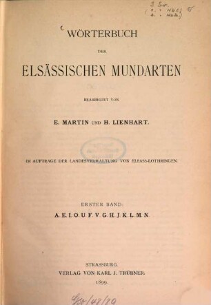Wörterbuch der elsässischen Mundarten, 1. A, E, I, O, U, F, V, G, H, J, K, L, M, N