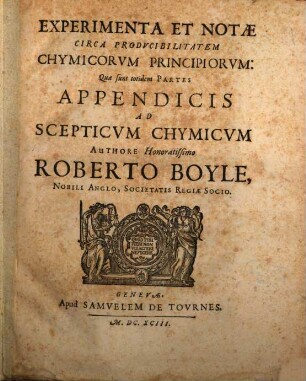 Experimenta ... circa Producibilitatem Chymicorum Principiorum
