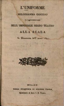 L' uniforme : Melodramma giocoso