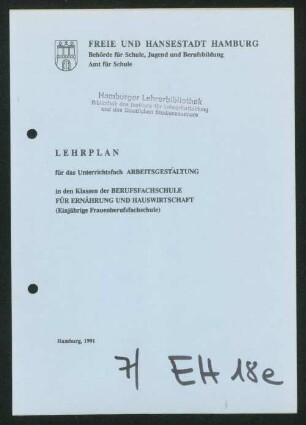 Lehrplan für das Unterrichtsfach Arbeitsgestaltung in den Klassen der Berufsfachschule für Ernährung und Hauswirtschaft : (einjährige Frauenberufsfachschule)