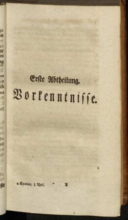 Erste Abtheilung. Vorkenntnisse.
