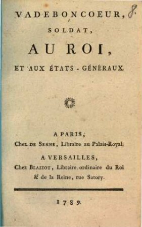 Vadeboncoeur, Soldat, au roi et aux états généraux