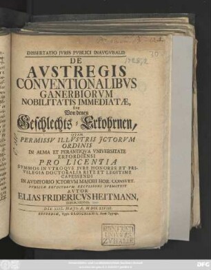 Dissertatio Jvris Pvblici Inavgvralis De Avstregis Conventionalibvs Ganerbiorvm Nobilitatis Immediatæ, sive