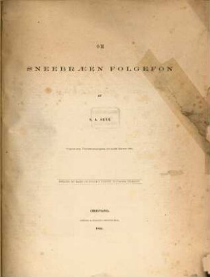 Om Sneebraeen Folgefon : (Über den Schneegletscher Folgefon) Udgivet som Universitetsprogram for andet Halfaar 1864. Hermed et Kart og nogle i Texten indtagne Traesnit