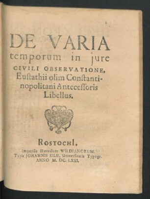 De Varia temporum in iure Civili Observatione, Eustathii olim Constantinopolitani Antecessoris Libellus
