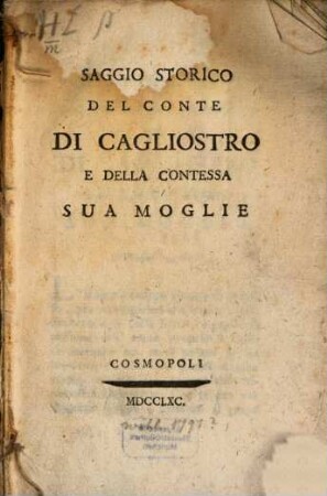 Saggio storico del conte di Cagliostro e della contessa sua moglie