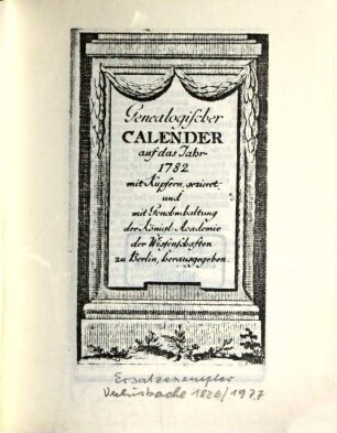 Genealogischer Kalender : auf das Jahr .... 1782